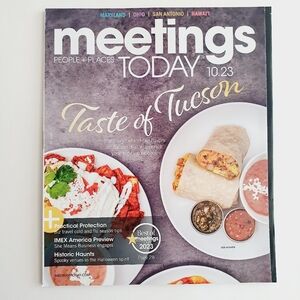 Meetings Today Magazines October, 2023 Taste Of Tucson, Arizona.
